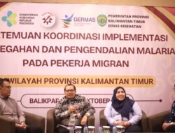 Dinkes Kaltim Upayakan Cegah Malaria Bagi Pekerja Migran